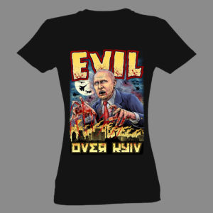 Dámské tričko – Evil Over Kyiv