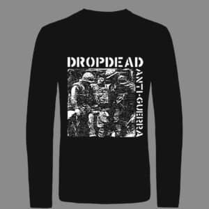 Long sleeve t-shirt – DROPDEAD – Anti-guerra